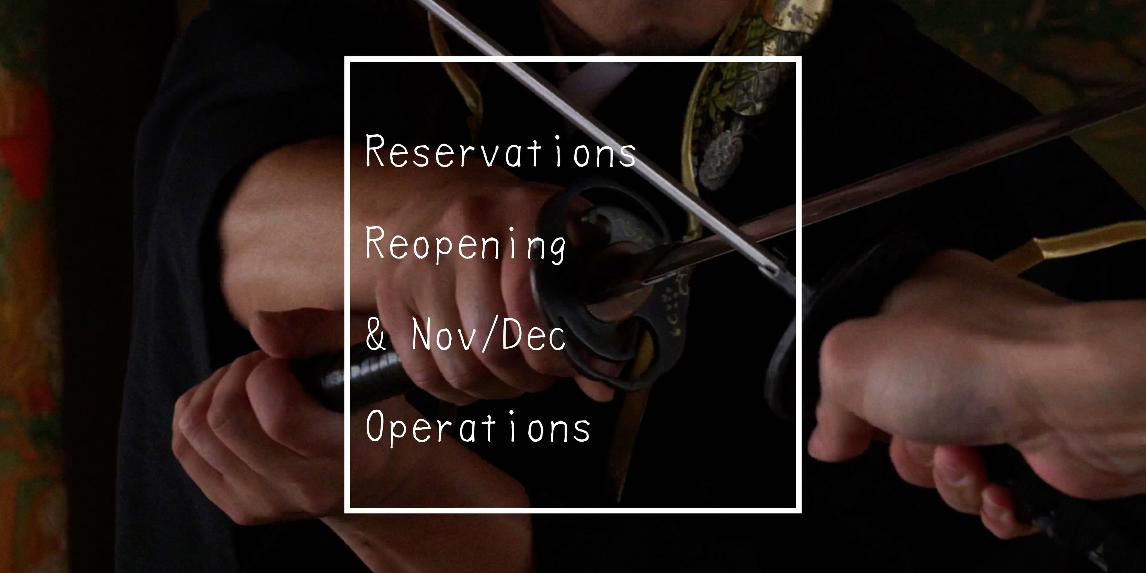 Reservation Reopening and Temporary Closure (Oct 30 - Dec 13)